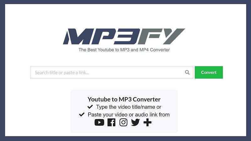 MP3FY는 무료 YouTube to MP3 변환기 Mac 솔루션이지만 출력 형식은 MP3로 제한됩니다.