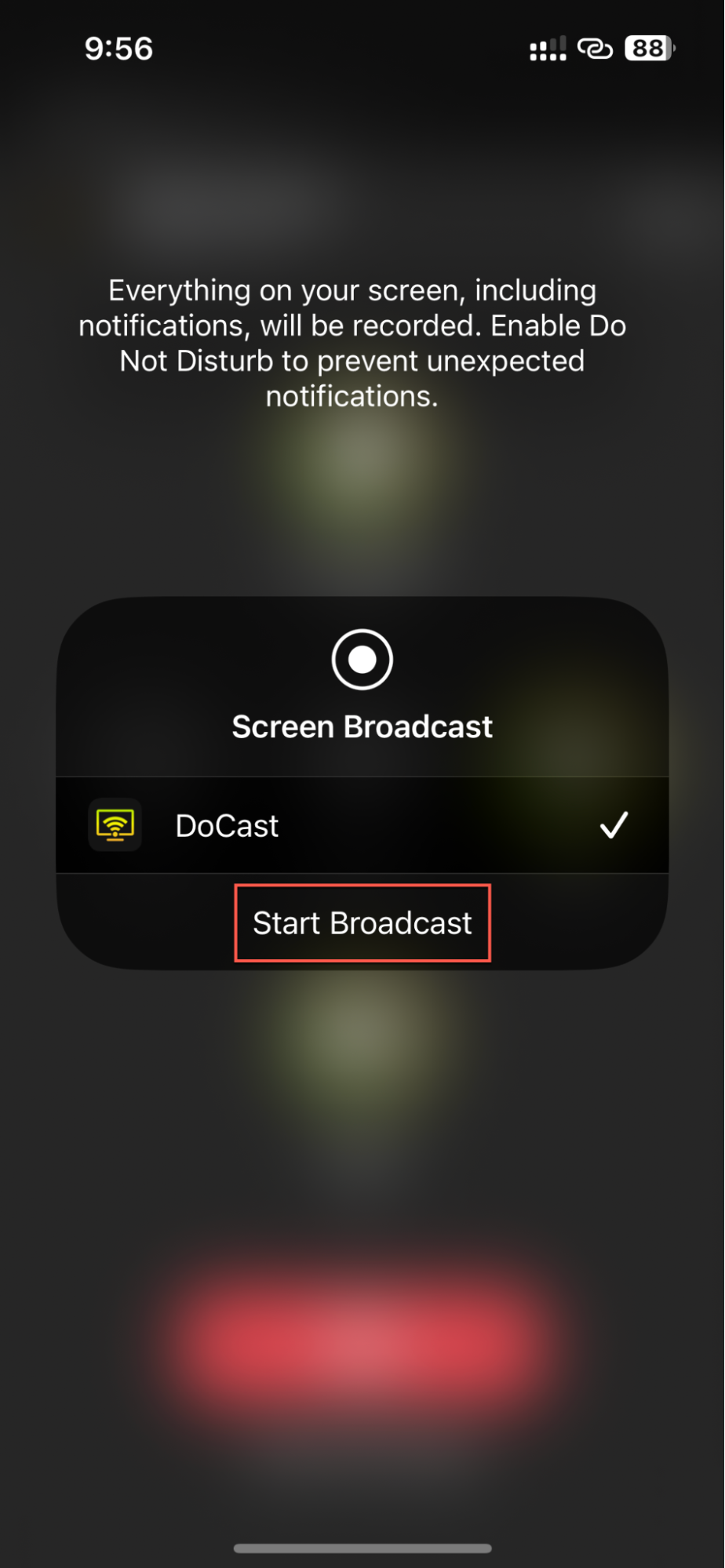 Tap on the Start Broadcast button on the DoCast app