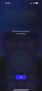 Tap on the Home button in Universal TV Remote Control