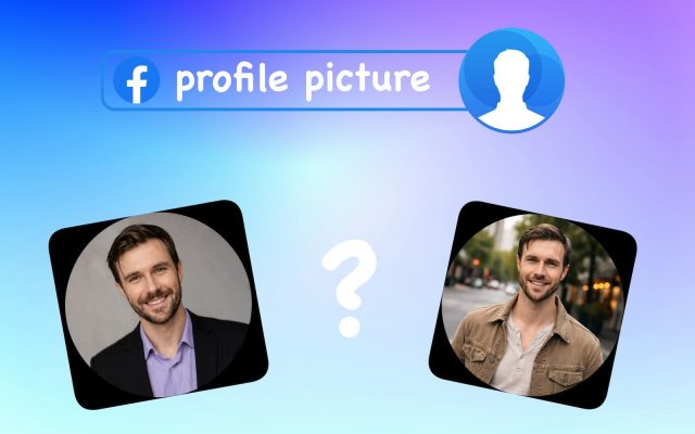 Best Facebook Profile Picture Ideas (Top Ideas and Tips)